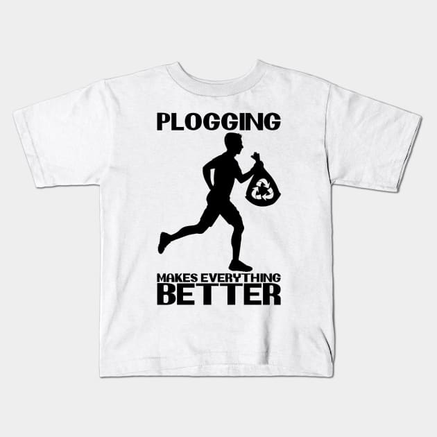 Plogging Makes Everything Better Jogging Nature Protection Design Kids T-Shirt by MrPink017